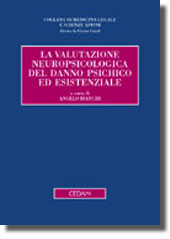 La valutazione neuropsicologica del danno psichico ed esistenziale
