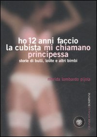Ho 12 anni faccio la cubista mi chiamano Principessa