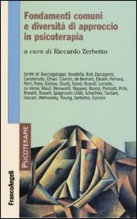 Fondamenti comuni e diversit di approccio in psicoterapia