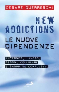 New Addictions. Le nuove dipendenze